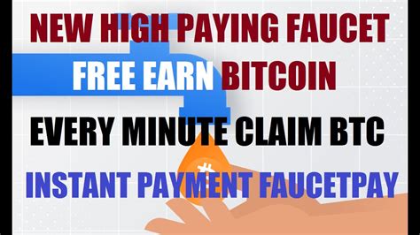 bitcoin faucets instant payment.